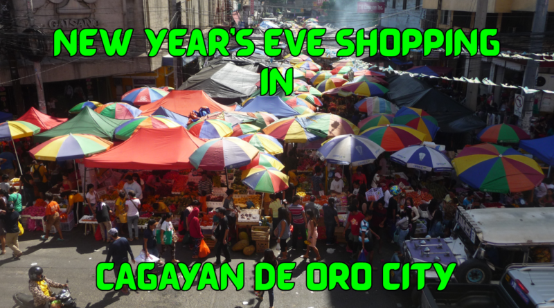 SIGHTS & SOUNDS OF CAGAYAN DE ORO CITY - New Year's Eve Shopping in Cagayan de Oro Photo & Video by Sir Dieter Sokoll