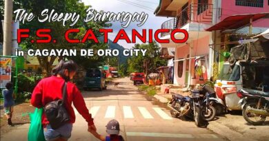 SIGHTS OF CAGAYAN DE ORO CITY & NORTHERN MINDANAO - The sleepy Barangay of F.S. Catanico BY Sir Dieter Sokoll, KOR