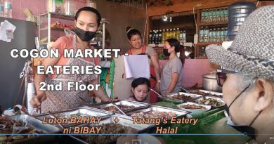 SIGHTS OF CAGAYAN DE ORO CITY & NORTHERN MINDANAO - VIDEO - VIDEO: COGON MARKET EATERIES 2nd Floor - Lutong BAHAY ni BIBAY + Tatang's Eatery Halal Photo + Video by Sir Dieter Sokoll for PHILIPPINE MAGAZINE