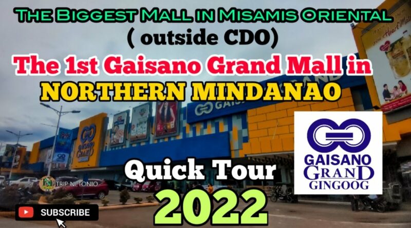 SIGHTS OF CAGAYAN DE ORO CITY - MISAMIS ORIENTAL - The Biggest Mall in Misamis Oriental