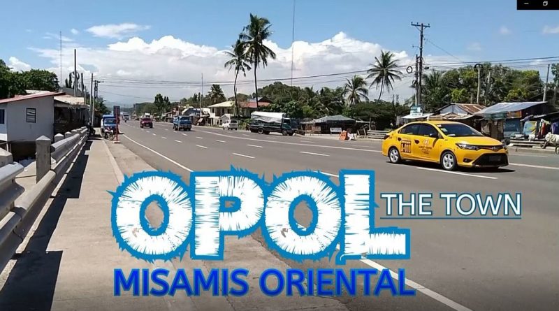 SIGHTS OF CAGAYAN DE ORO CITY & NORTHERN MINDANAO - OPOL - The Town - Misamis Oriental Photo + Video by Sir Dieter Sokoll, KOR