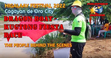SIGHTS OF CAGAYAN DE ORO CITY & NORTHERN MINDANAO - HIGALAAY FESTIVAL 2022 | DRAGON BOAT - KUTONG FIESTA RACE | The People behind the Scenes