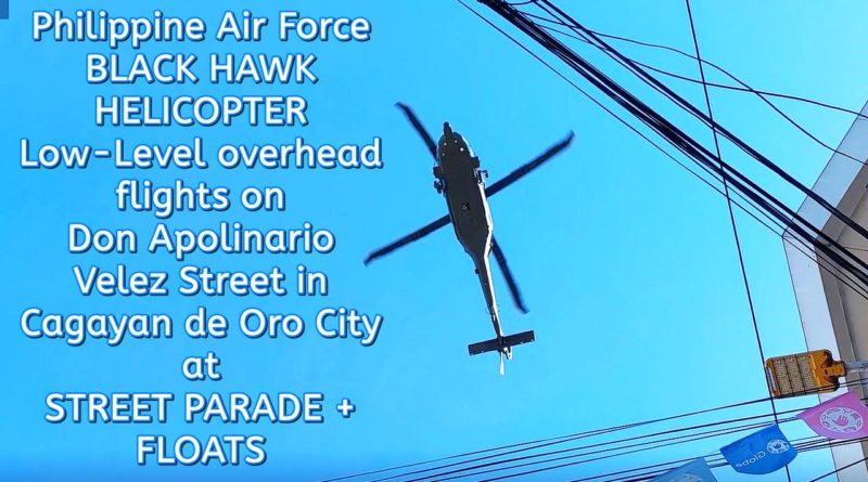 SIGHTS OF CAGAYAN DE ORO CITY & NORTHERN MINDANAO - Philippine Air Force - BLACK HAWK HELICOPTER - Low-Level Flight overhead Velez Street CDO